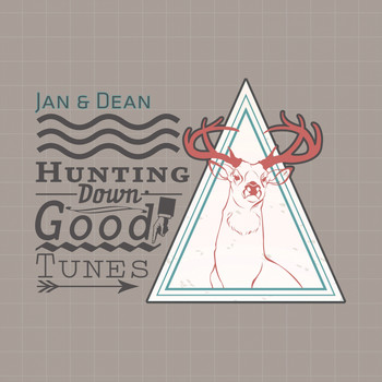 Jan & Dean - Hunting Down Good Tunes