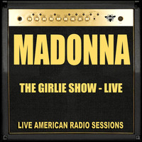 Madonna - The Girlie Show - Live (Live)