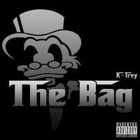 K-Trey - The Bag (Explicit)