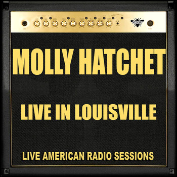Molly Hatchet - Live in Louisville (Live)