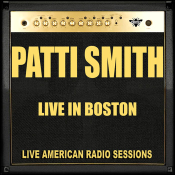 Patti Smith - Live in Boston (Live)