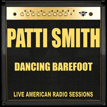 Patti Smith - Dancing Barefoot (Live)