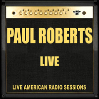 Paul Roberts - Paul Roberts - Live (Live)