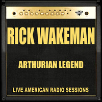 Rick Wakeman - Arthurian Legend (Live)