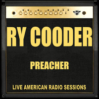 Ry Cooder - Preacher (Live)