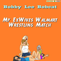 Bobby Lee Bobcat - My Exwives Walmart Wrestling Match