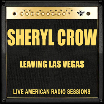 Sheryl Crow - Leaving Las Vegas (Live)
