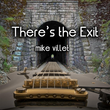 Mike Villet - There's the Exit