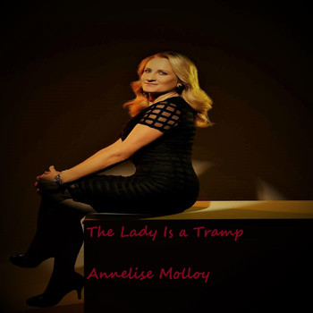 Annelise Molloy - The Lady Is a Tramp