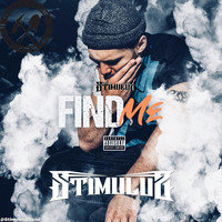 Stimulus - Find Me (Explicit)