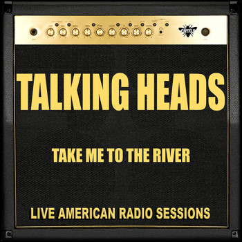 Talking Heads - Take Me To The River (Live)