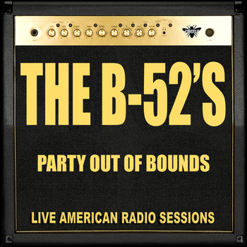 The B-52's - Party Out Of Bounds (Live)