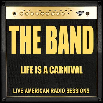 The Band - Life is a Carnival (Live)