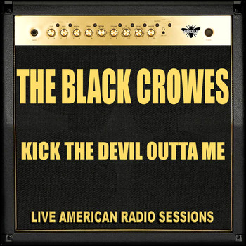 The Black Crowes - Kick the Devil Outta Me (Live)
