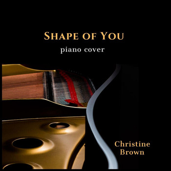 Christine Brown - Shape of You