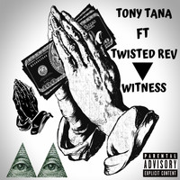 Tony Tana / - Witness