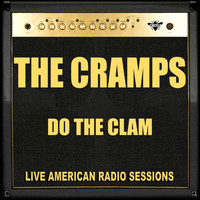 The Cramps - Do The Clam (Live)