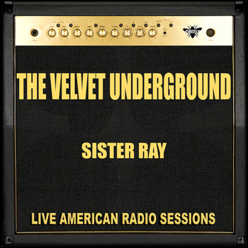 The Velvet Underground - Sister Ray (Live)
