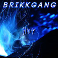 BRIKKGANG, BGE Yung Minor, JaeMoney / - Hot