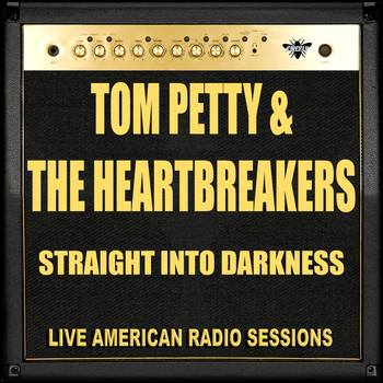 Tom Petty And The Heartbreakers - Straight Into Darkness (Live)