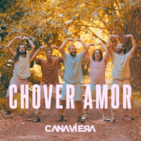 Canaviera - Chover Amor