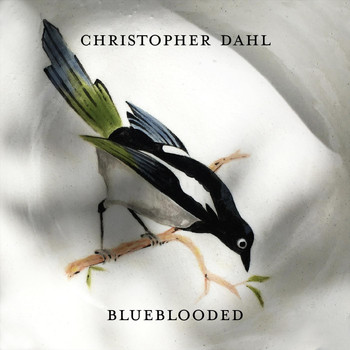 Christopher Dahl - Blueblooded