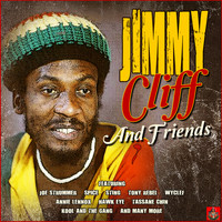 Jimmy Cliff - Jimmy Cliff And Friends