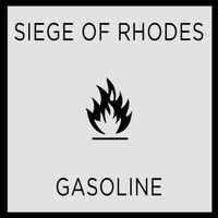 Siege of Rhodes - Gasoline