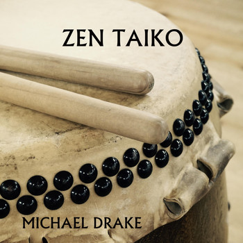 Michael Drake - Zen Taiko