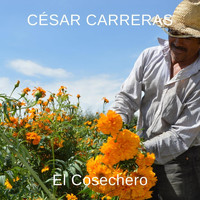 César Carreras - El Cosechero (Explicit)