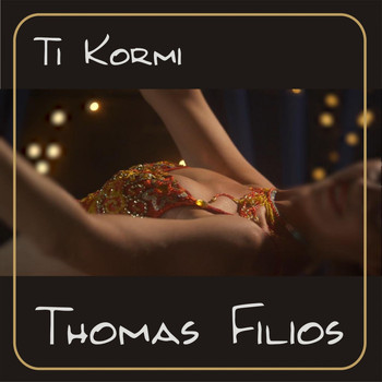 Thomas Filios - Ti kormi