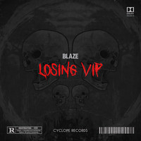 Blaze Blex - Losing (Vip) (Remasterizado) (Explicit)