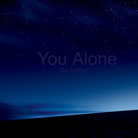 De Addict - You Alone