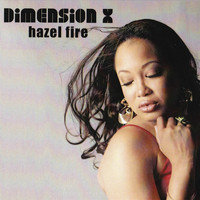 Dimension X - Hazel Fire
