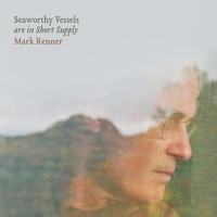 Mark Renner - Seaworthy Vessels Are in Short Supply
