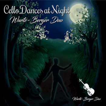 Wurtz-Berger Duo - Cello Dances at Night