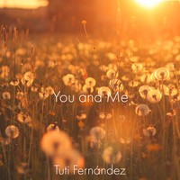 Tuti Fernandez - You and Me