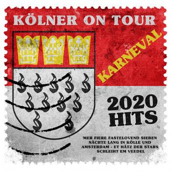 Various Artists - Kölner on Tour - Karneval 2020 Hits (Mer fiere Fastelovend sieben Nächte lang in Kölle und Amsterdam - Et Hätz der Stars schleiht em Veedel)