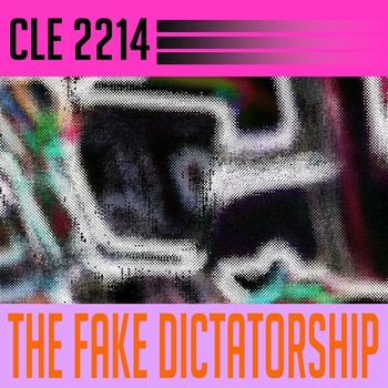 CLE 2214 - The Fake Dictatorship
