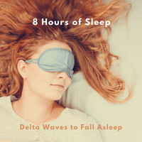 Hilda Essig - 8 Hours of Sleep: Relaxing Meditation Music with Delta Waves to Fall Asleep