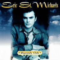Eric St. Michaels - Heavenly Club