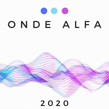 Frequenza Benefica - Onde alfa 2020: Stimolare il cervello e sviluppare il potere della mente