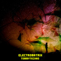 Tommytechno - Electromatrix