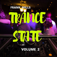 Frank Mills - Trance State, Vol. 2