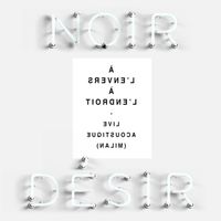 Noir Désir - A l'envers à l'endroit (Acoustic)