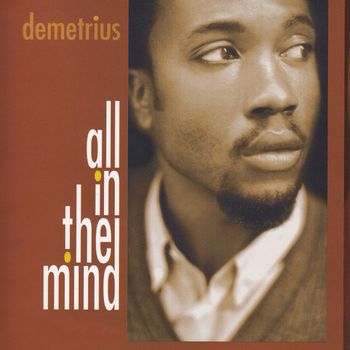 Demetrius - All In The Mind