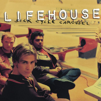 Lifehouse - Sick Cycle Carousel