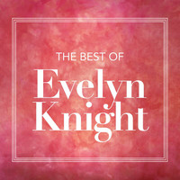 Evelyn Knight - The Best Of Evelyn Knight