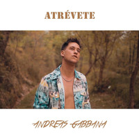 Andreas Gabbana - Atrévete