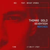 Thomas Gold - Seventeen (Remixes)